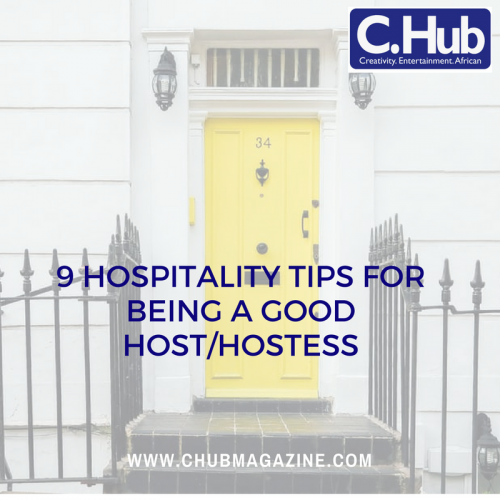9 Hospitality Tips for being a good host/hostess