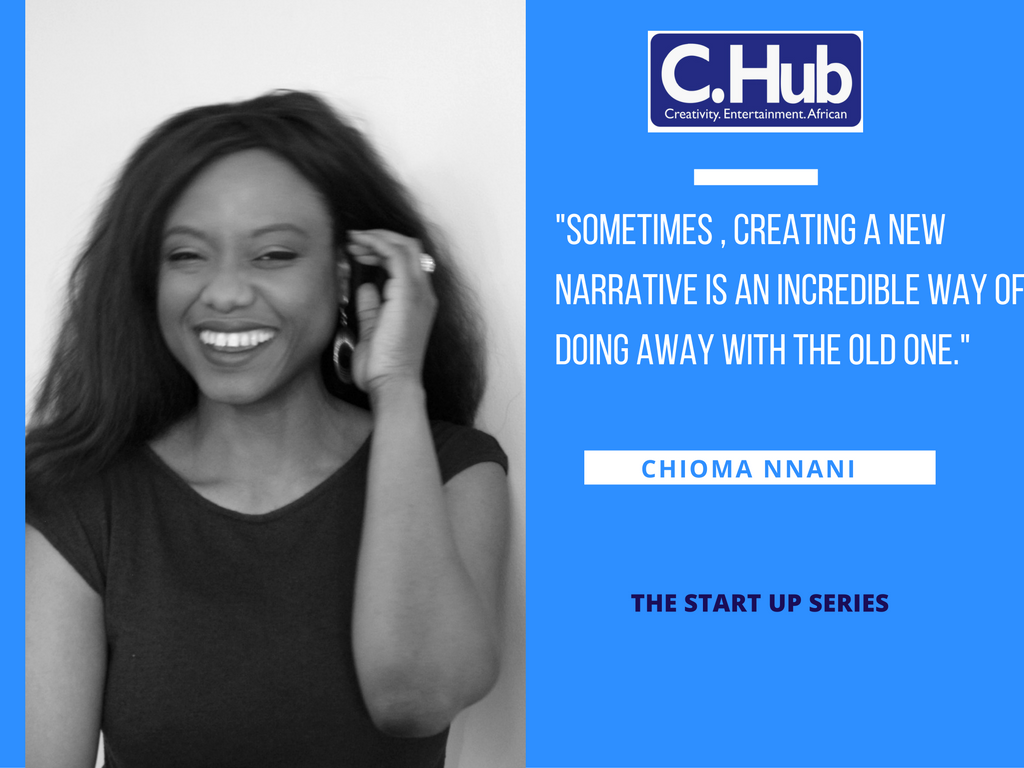 Start-up series: Chioma Nnani, CEO The Fearless Storyteller House