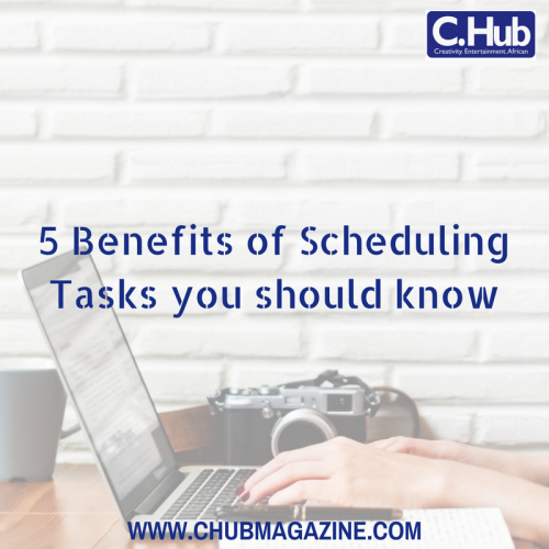 5 Benefits of Scheduling Tasks you should know