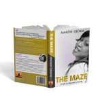 Book Release: The Maze: A Self Rediscovery guide by Ijeoma Amazin' The Maze 3D
