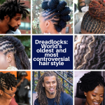 Dreadlocks; The origins, myths, fashion statements and maintaining locs. Dreadlocks