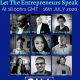 Let the entrepreneurs speak