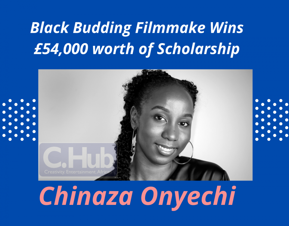 Black London budding filmmaker, 25, Chinaza Onyechi awarded a MetFilm School Scholarship Worth £54,000.
